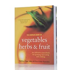 The Complete Book of Vegetables, Herbs & Fruit