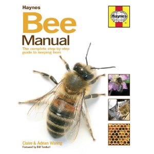 Bee Manual: The Complete Step-by-step Guide to Keeping Bees